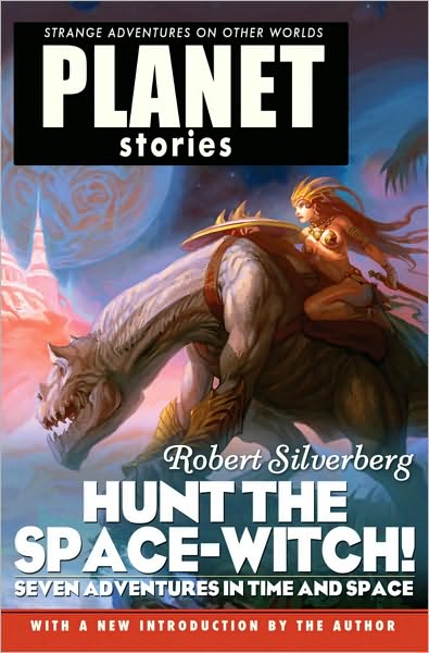 Hunt the Space-Witch!: Seven Adventures in Time and Space