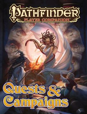 Pathfinder Player Companion: Quests & Campaigns