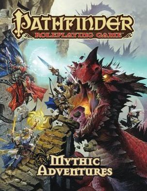Pathfinder Roleplaying Game: Mythic Adventures