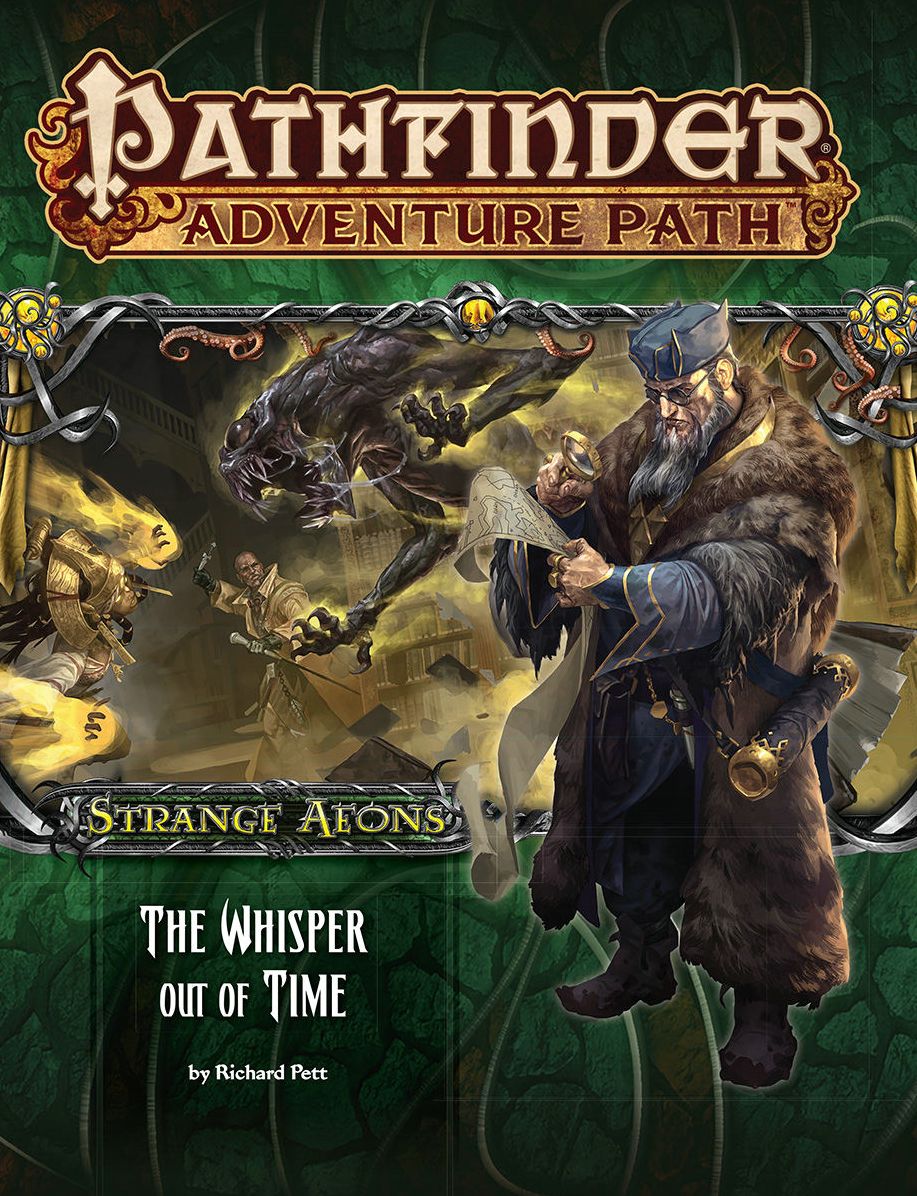 Pathfinder Adventure Path #112: The Whisper Out of Time (Strange Aeons 4 of 6)
