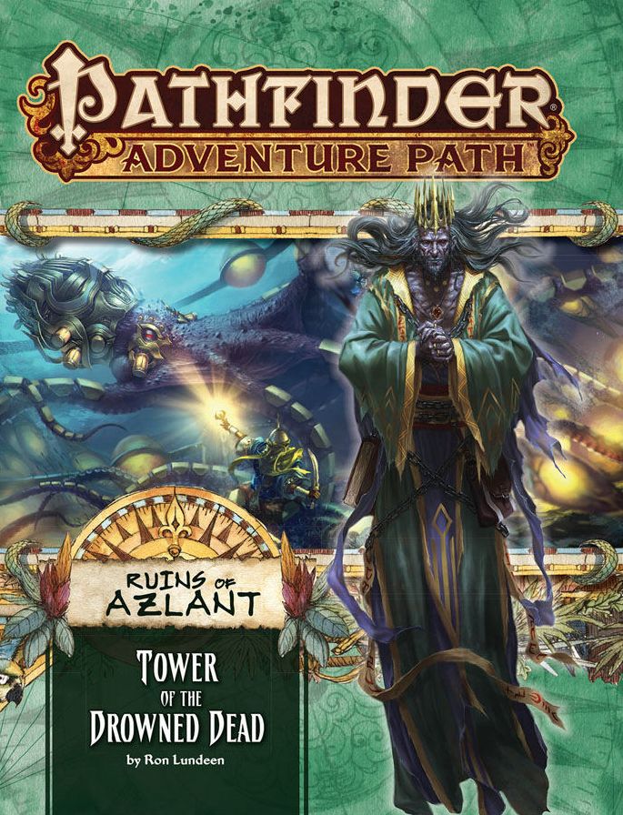 Pathfinder Adventure Path #125: Tower of the Drowned Dead (Ruins of Azlant 5 of 6)