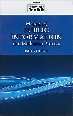 Managing Public Information in a Mediation Process