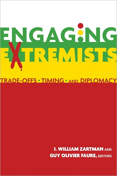 Engaging Extremists: Trade Offs, Timing, and Diplomacy