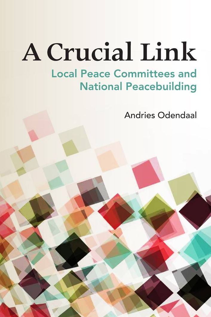 A Crucial Link: Local Peace Committees and National Peacebuilding