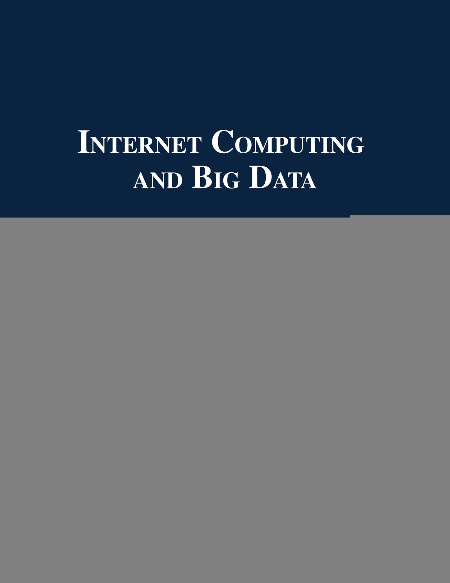 Internet Computing and Big Data