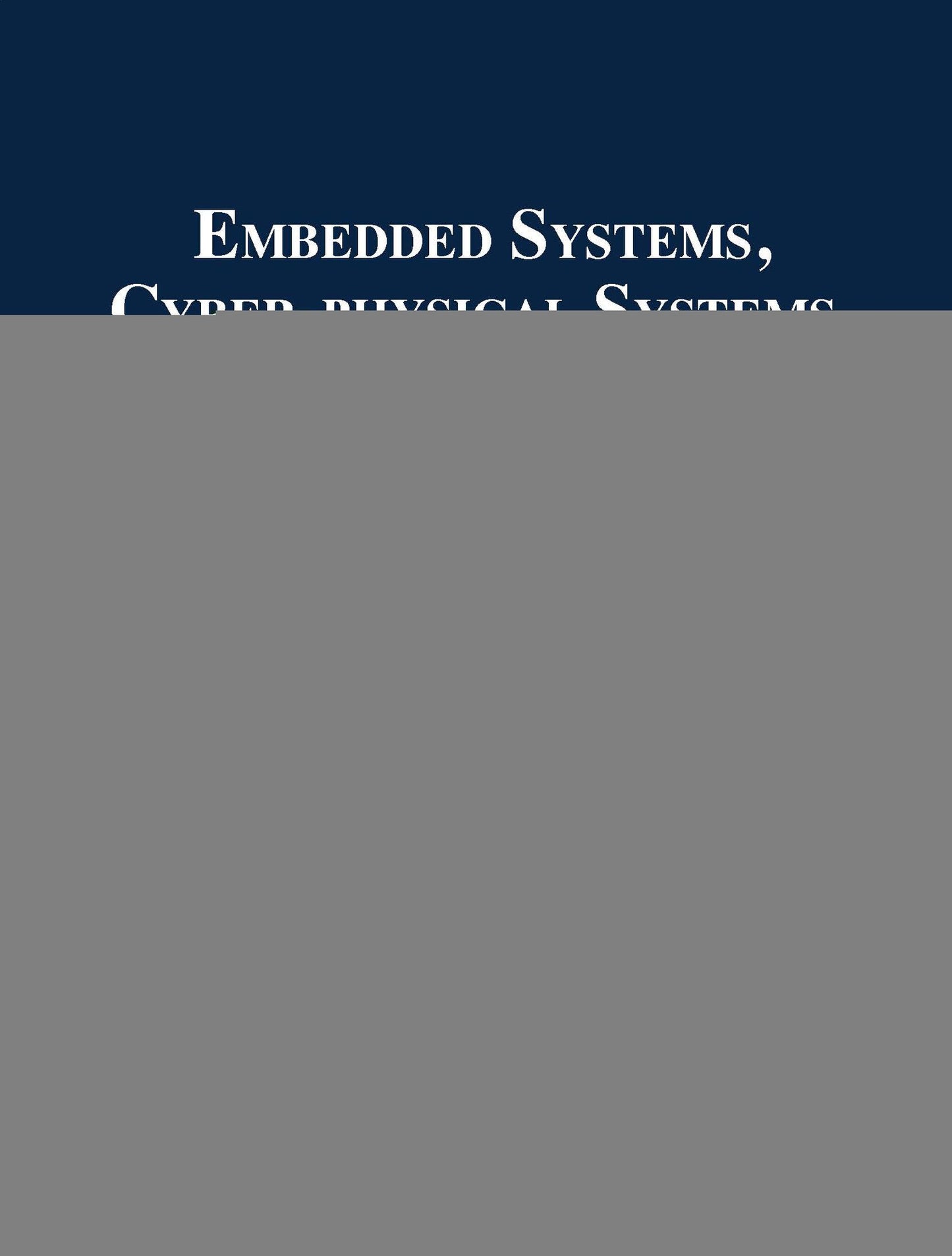 Embedded Systems, Cyber-Physical Systems, and Applications