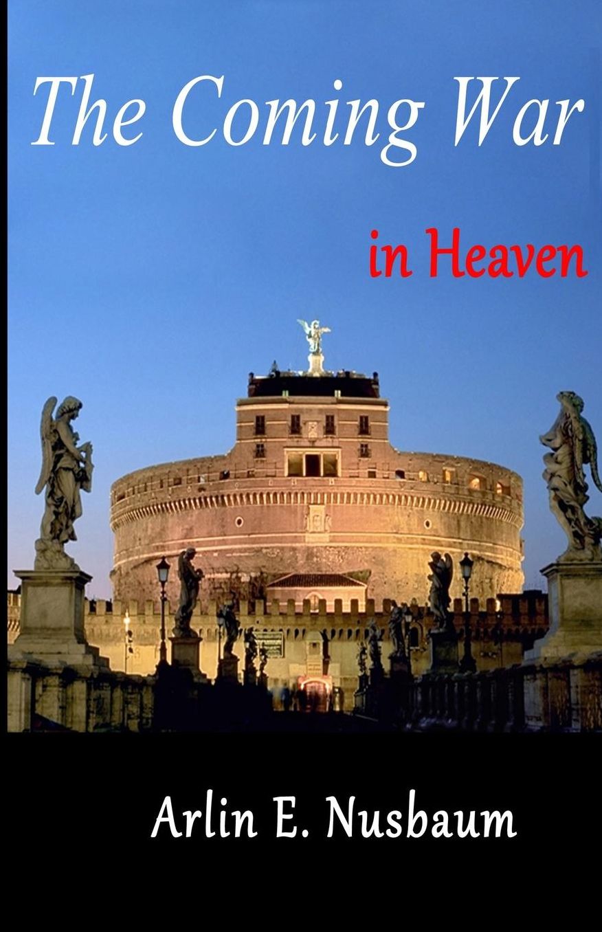The Coming War In Heaven