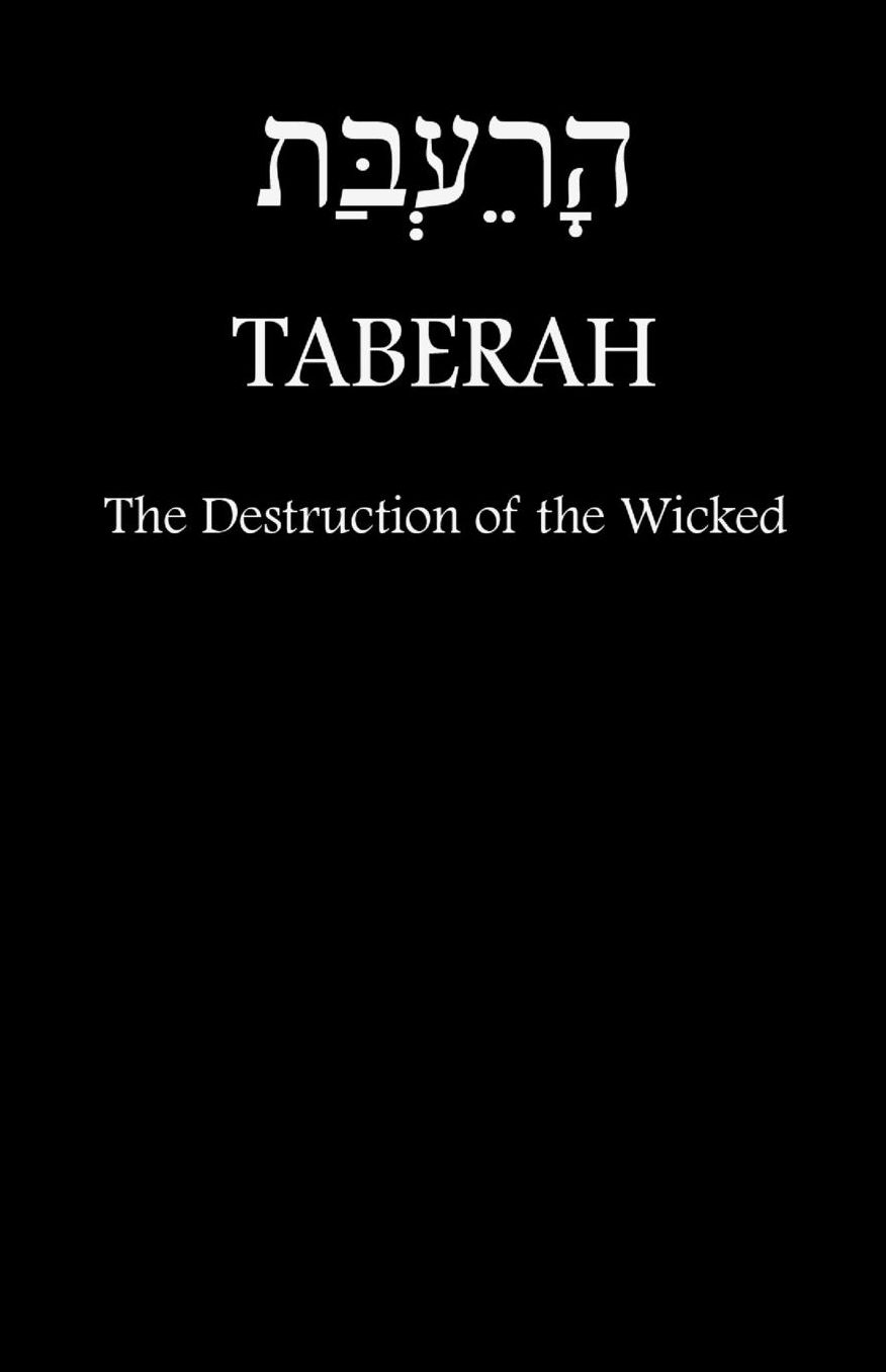TABERAH - The Destruction of the Wicked by Fire