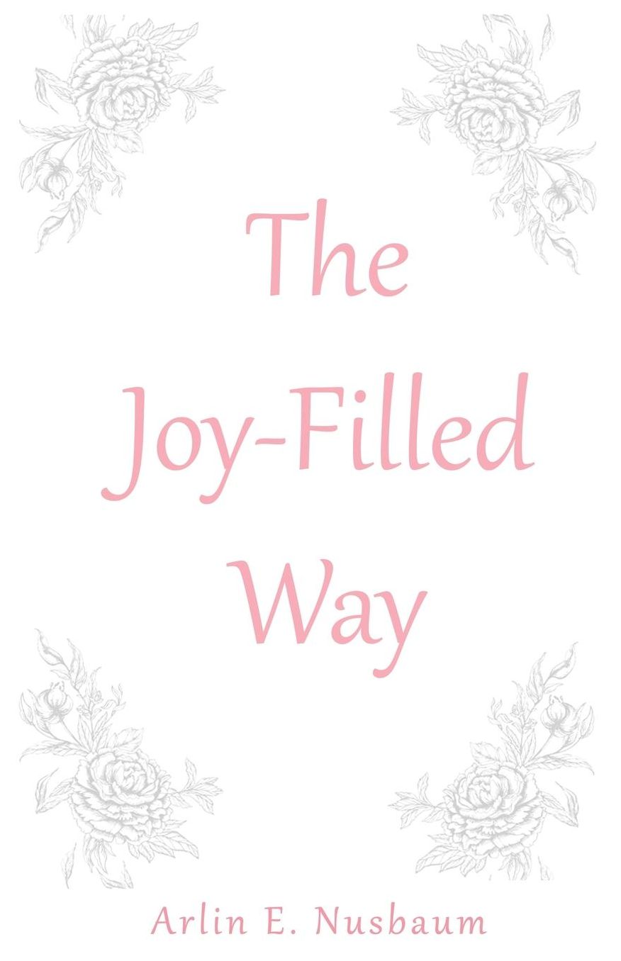 The Joy-Filled Way