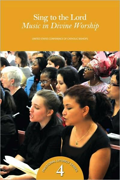 Sing to the Lord: Music in Divine Worship