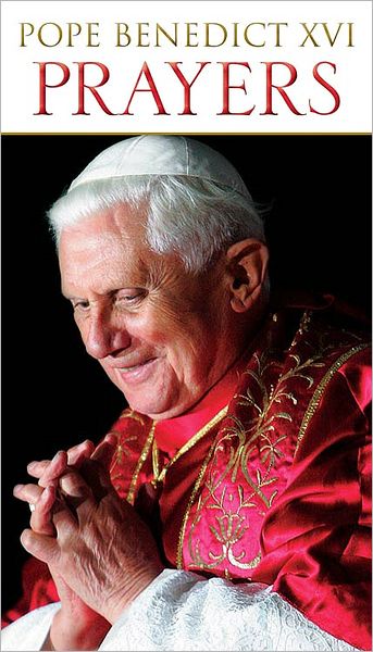 Prayers by Pope Benedict XVI