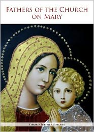 The Fathers of the Church on Mary
