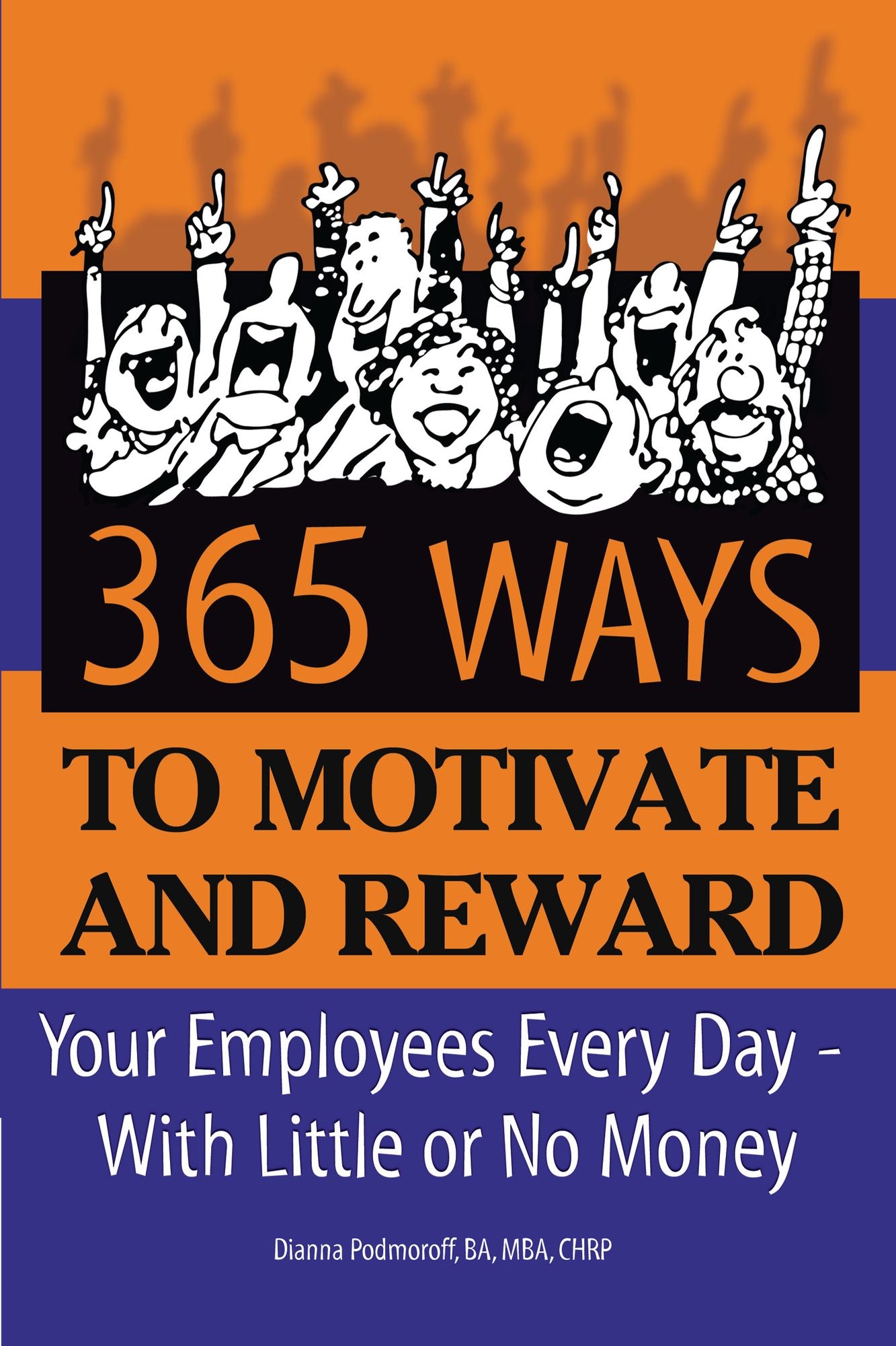 365 Ways to Motivate and Reward Your Employees Every Day
