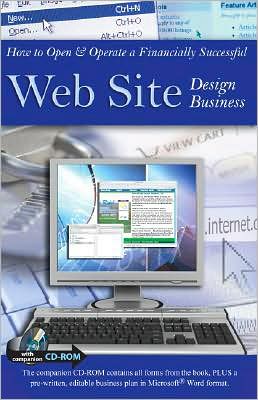 How to Open and Operate a Financially Successful Web Site Design Business: With Companion CD-ROM