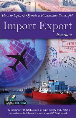 How to Open & Operate a Financially Successful Import Export Business: With Companion CD-ROM