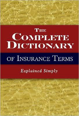 The Complete Dictionary of Insurance Terms Explained Simply