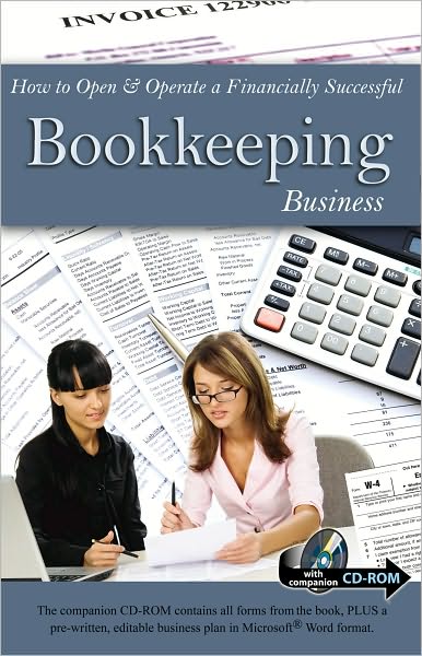How to Open & Operate a Financially Successful Bookkeeping Business: With Companion CD-ROM