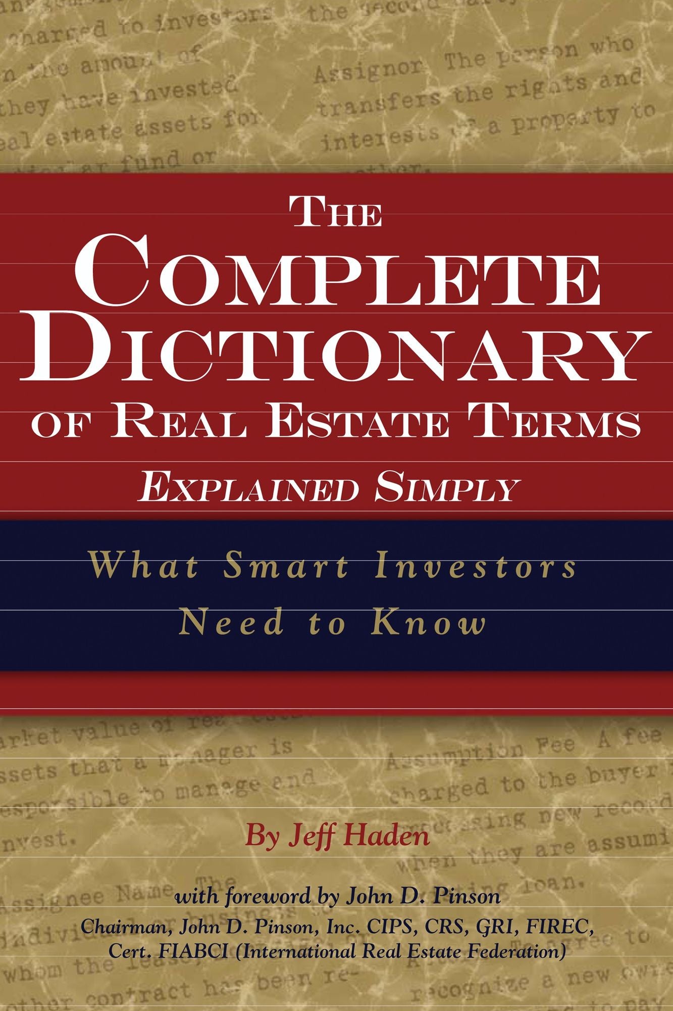 The Complete Dictionary of Real Estate Terms Explained Simply: What Smart Investors Need to Know