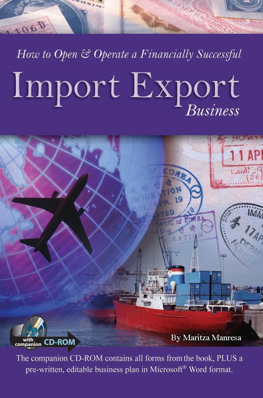 How to Open and Operate a Financially Successful Import Export Business: With Companion CD-ROM