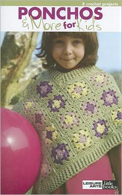 Ponchos & More for Kids (Leisure Arts #75111)