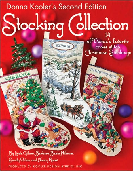 Donna Kooler's Stocking Collection: 15 of Donna's Favorite Cross Stich Christmas Stockings