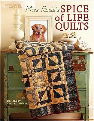 Miss Rosie's Spice of Life Quilts (Leisure Arts #5026)