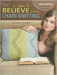 I Can't Believe I'm Chain Knitting