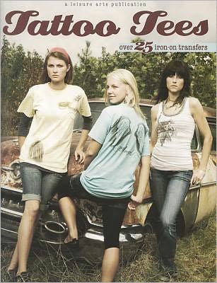 Tattoo Tees (Leisure Arts #4516)