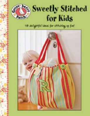 Gooseberry Patch: Sweetly Stitched for Kids