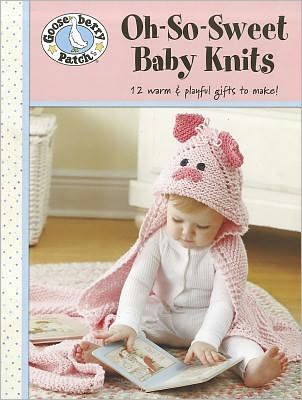Gooseberry Patch Oh-So-Sweet Baby Knits