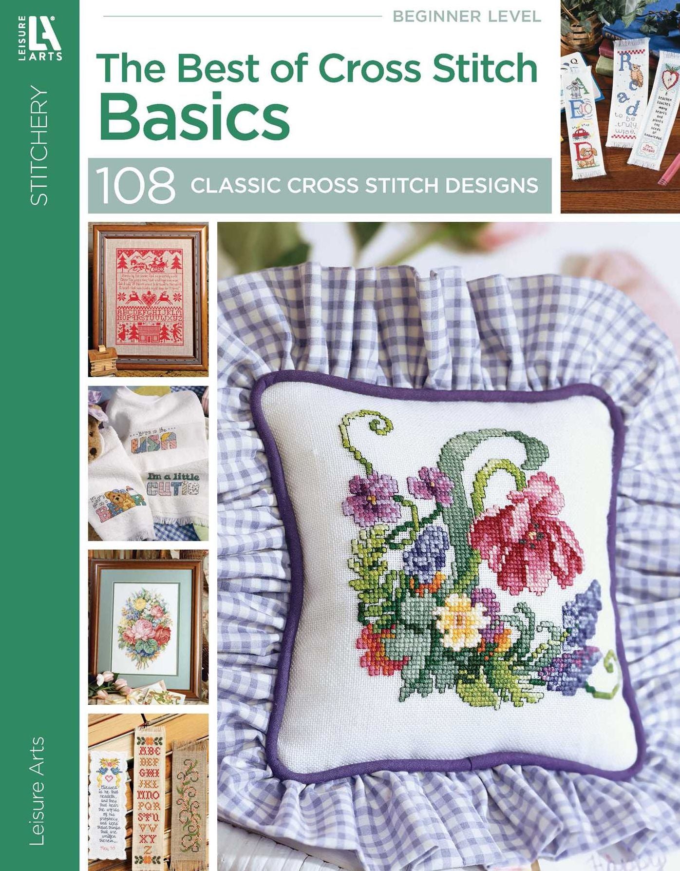 The Best of Cross Stitch Basics: Bibs, Florals, Samples, Bookmarks, Alphabets