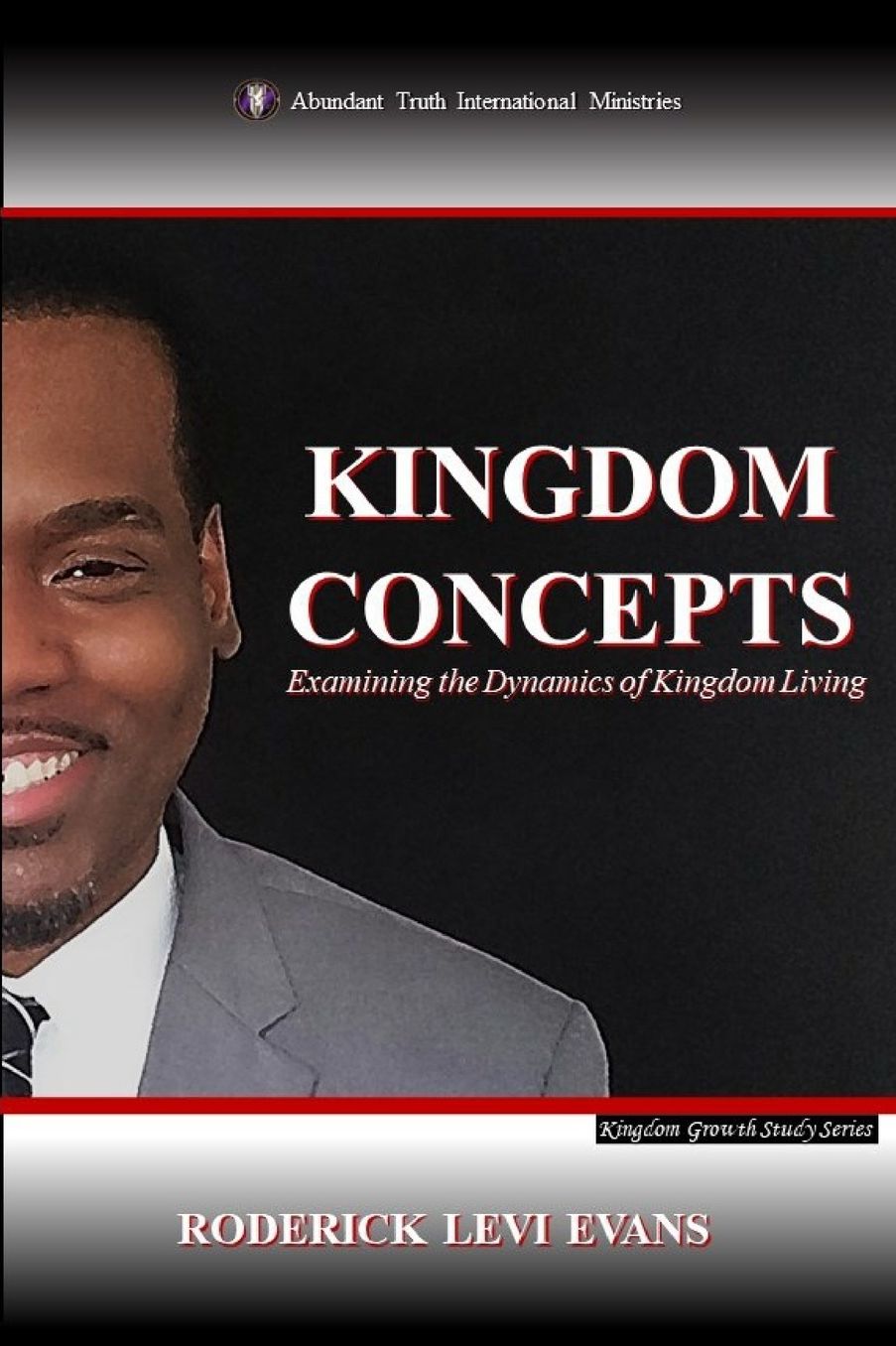 Kingdom Concepts: Examining the Dynamics of Kingdom Living