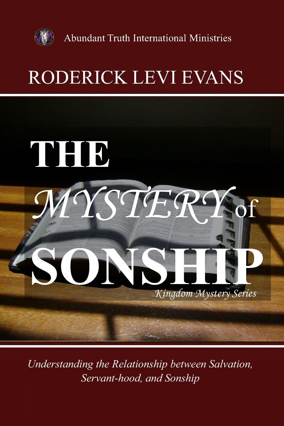 The Mystery of Sonship: Exploring the Relationship between Salvation, Servant-hood, and Sonship