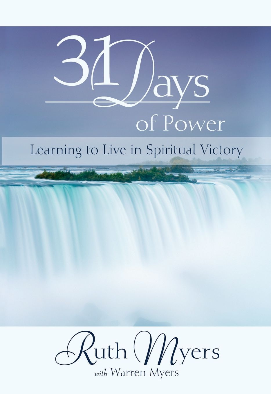 Thirty-One Days of Power: Learning to Live in Spiritual Victory