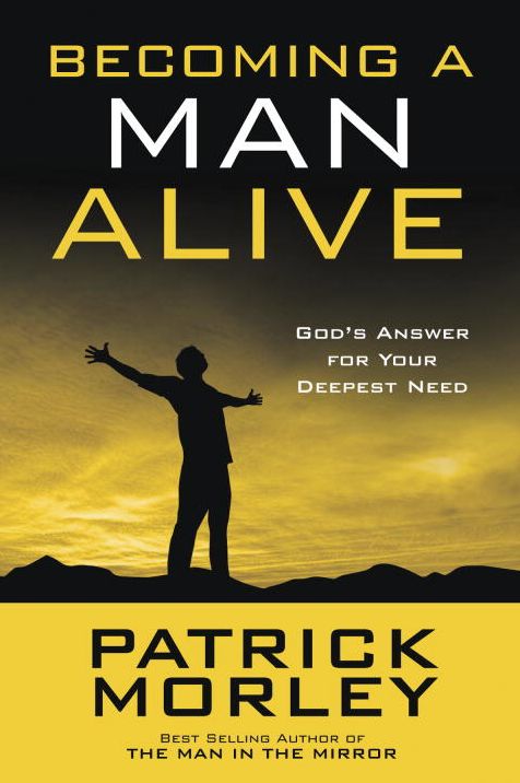 Becoming a Man Alive: God's Answer for Your Deepest Need (10-PK)