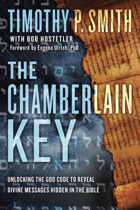 The Chamberlain Key: Unlocking the God Code to Reveal Divine Messages Hidden in the Bible