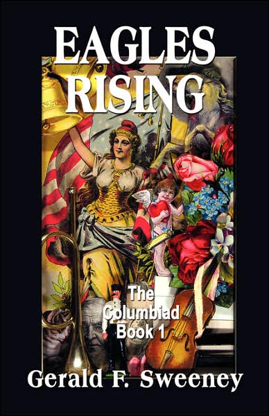 Eagles Rising: The Columbiad - Book 1
