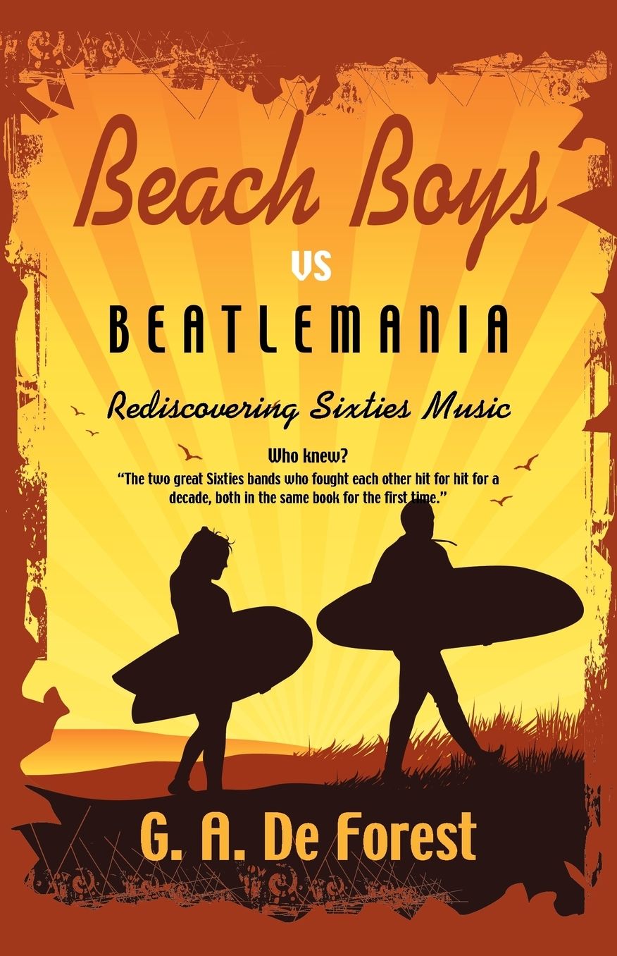 BEACH BOYS vs Beatlemania: Rediscovering Sixties Music