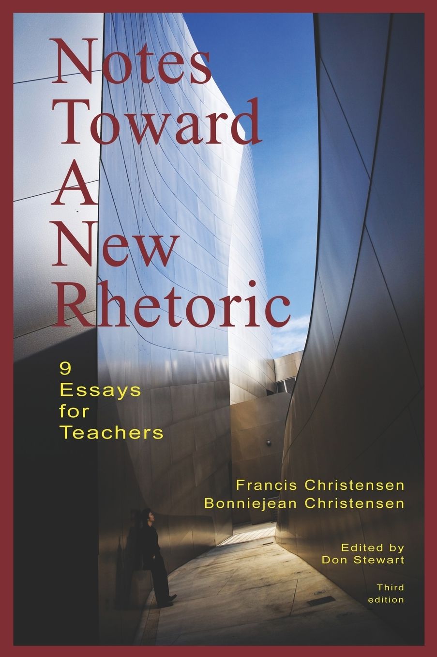 Notes toward a new Rhetoric: 9 Essays for Teachers