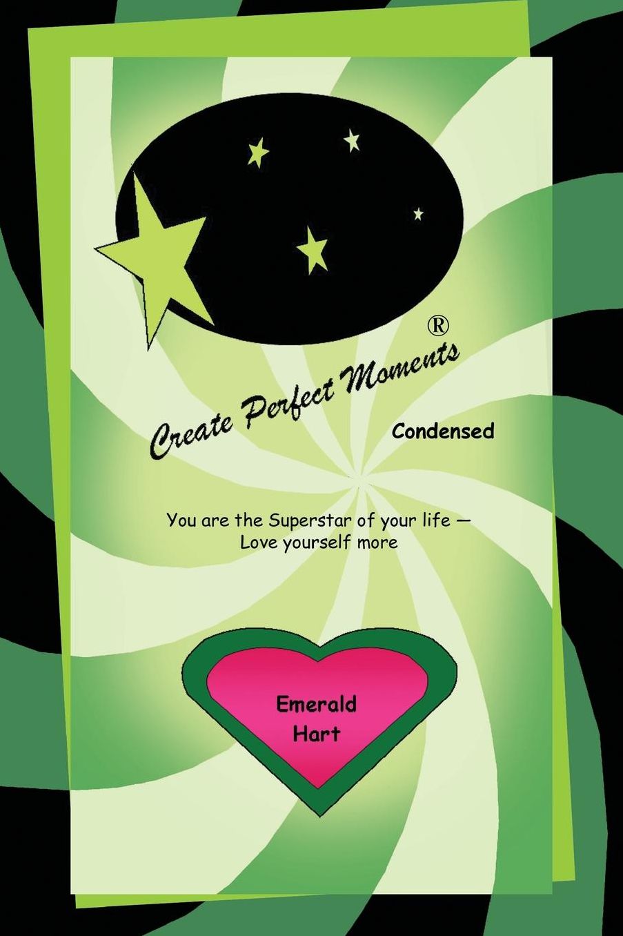 Create Perfect Moments Condensed