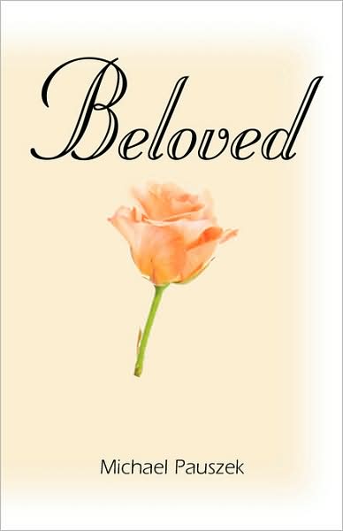 Beloved: Poems of Love and Life to Make the Heart Gladder
