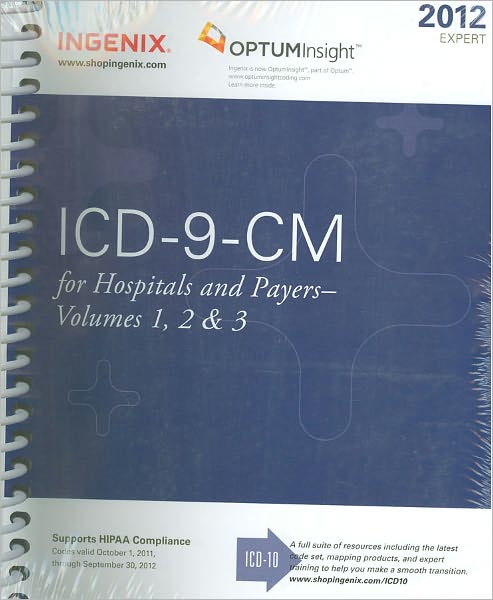 2012 ICD-9-CM Expert for Hospitals and Payers Vols 1,2&3 (Spiral)