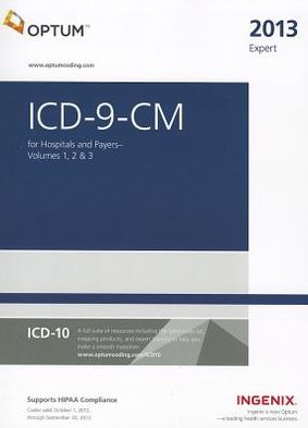 ICD-9-CM Expert for Hospitals and Payers 2013, Vols 1,2&3 (Spiral)