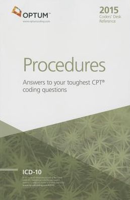 Coders' Desk Reference for Procedures 2015