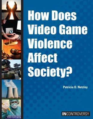 How Does Video Game Violence Affect Society?