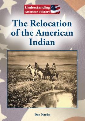 The Relocation of the American Indian