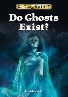 Do Ghosts Exist?