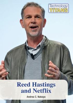 Reed Hastings and Netflix