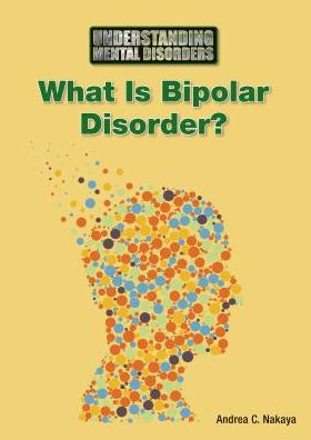 What Is Bipolar Disorder?