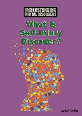 What Is Self-Injury Disorder?